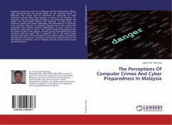 The Perceptions Of Computer Crimes And Cyber Preparedness In Malaysia - Tam Yew King, Lloyd