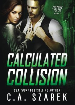 Calculated Collision - Szarek, C. A.