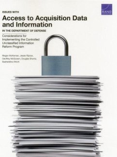 Issues with Access to Acquisition Data and Information in the Department of Defense - McKernan, Megan; Riposo, Jessie; McGovern, Geoffrey