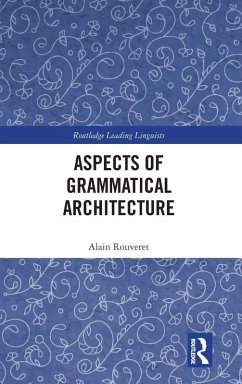 Aspects of Grammatical Architecture - Rouveret, Alain