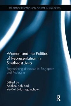 Women and the Politics of Representation in Southeast Asia - Koh, Adeline; Balasingamchow, Yu-Mei