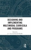 Designing and Implementing Multimodal Curricula and Programs