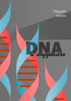 DNA a soqquadro - Sabino, Pasquale