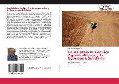 La Asistencia Técnica Agroecológica y la Economía Solidaria - Campos R.D., Daniel