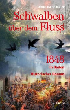 Schwalben über dem Fluss: Historischer Roman (eBook, ePUB) - Halbe-Bauer, Ulrike