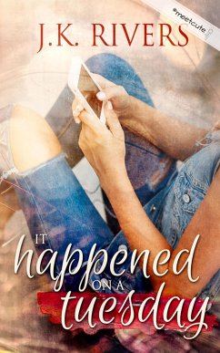 It Happened On a Tuesday (#MeetCute Series) (eBook, ePUB) - Rivers, Jk