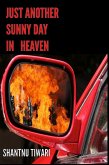 Just Another Sunny Day in Heaven (eBook, ePUB)