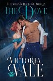 The Dove (The Villain Duology) (eBook, ePUB) The Dove (The Villain Duology) (eBook, ePUB)