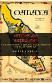 Medicine and Imperialism II: A History of British Colonial Health Policy in the Malay Peninsula (3, #2) (eBook, ePUB)