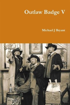 Outlaw Badge V - Bryant, Michael J