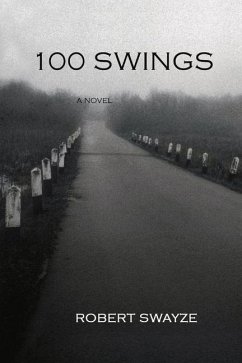 100 Swings: Volume 1 - Swayze, Robert