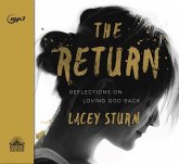 The Return: Reflections on Loving God Back