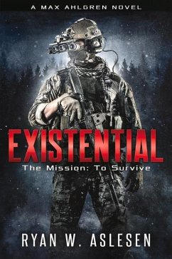 Existential: The Mission: To Survive Volume 1 - Aslesen, Ryan