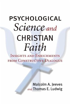 Psychological Science and Christian Faith - Jeeves, Malcolm A; Ludwig, Thomas E