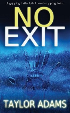 No Exit - Adams, Taylor