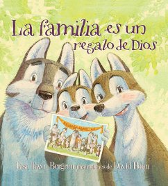 La Familia Es Un Regalo de Dios / God Gave Us Family: Libros Para Niños - Bergren, Lisa Tawn