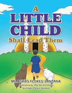 A Little Child Shall Lead Them - Santana, Milagros Flores