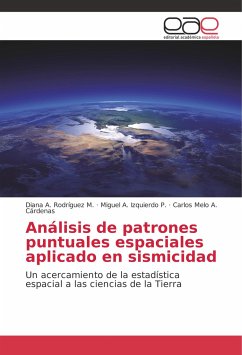 Análisis de patrones puntuales espaciales aplicado en sismicidad - Rodríguez M., Diana A.;Izquierdo P., Miguel A.;A. Cárdenas, Carlos Melo