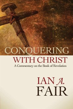 Conquering with Christ - Fair, Ian A