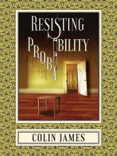 Resisting Probability - James, Colin