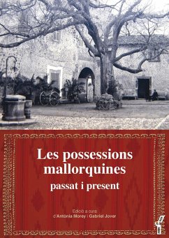 Les possessions mallorquines: passat i present - Jover i Avellà, Gabriel; Varios Autores