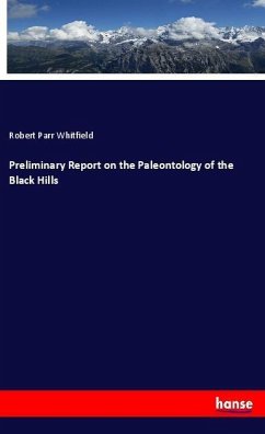 Preliminary Report on the Paleontology of the Black Hills - Whitfield, Robert Parr