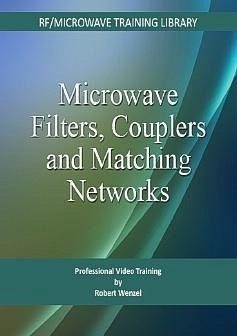 Microwave Filters, Couplers and Matching Networks - Wenzel, Robert