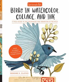 Geninne's Art: Birds in Watercolor, Collage, and Ink - Zlatkis, Geninne D.