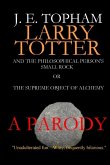 Larry Totter and the Philosophical Person's Small Rock or The Supreme Object of Alchemy