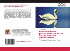 Intervenciones psicoanalíticas en el acting out con adolescentes - Nadin, M. Cecilia