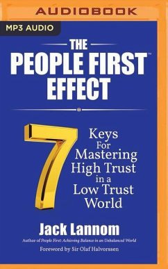 The People First Effect: 7 Keys for Mastering High Trust in a Low Trust World - Lannom, Jack