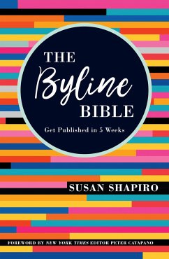 The Byline Bible - Shapiro, Susan