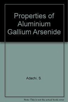 Properties of Aluminium Gallium Arsenide - Adachi, S.