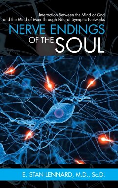 Nerve Endings of the Soul - Lennard, M. D. Sc. D. E. Stan