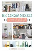 Be Organized