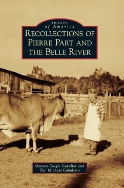 Recollections of Pierre Part and the Belle River - Daigle Cavalier, Geneve; Caballero, Tre' Michael
