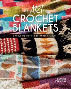 The Art of Crochet Blankets - Carmona, Rachele