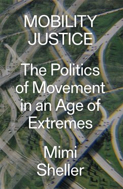 Mobility Justice - Sheller, Mimi