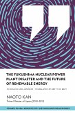 The Fukushima Nuclear Power Plant Disaster and the Future of Renewable Energy