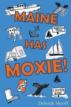 Maine Has Moxie - Meroff, Deborah
