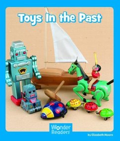 Toys in the Past - Moore, Elizabeth