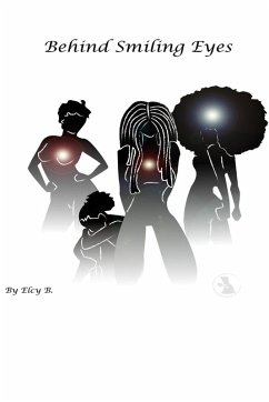 Behind Smiling Eyes - B., Elcy