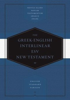 Greek-English Interlinear ESV New Testament: Nestle-Aland Novum Testamentum Graece (Na28) and English Standard Version (ESV)