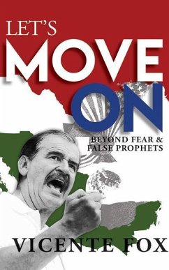 Let's Move on: Beyond Fear & False Prophets - Fox, Vicente