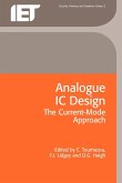 Analogue IC Design: The Current-Mode Approach