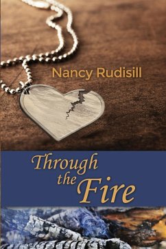 Through the Fire - Rudisill, Nancy