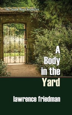 A Body in the Yard - Friedman, Lawrence