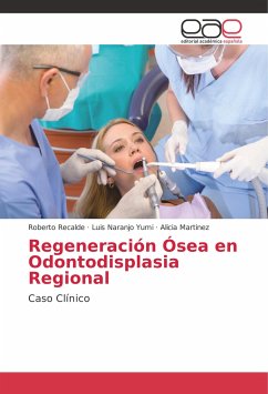 Regeneración Ósea en Odontodisplasia Regional