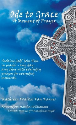 Ode to Grace a Moment of Prayer - Karnes, Kathleen Walker van