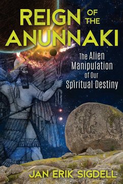 Reign of the Anunnaki - Sigdell, Jan Erik